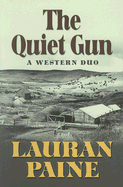 The Quiet Gun: A Western Duo