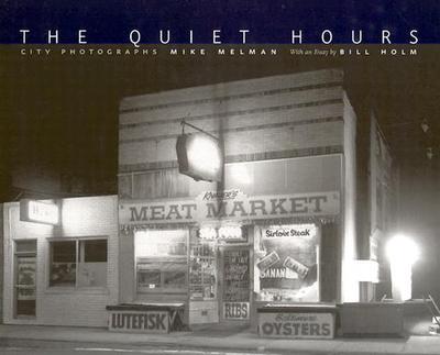 The Quiet Hours: City Photographs - Melman, Mike