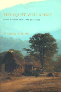 The Quiet Wise Spirit: Edwin W. Smith 1876-1957 and Africa
