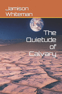 The Quietude of Calvary