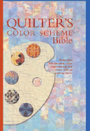 The Quilter's Color Scheme Bible