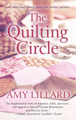 The Quilting Circle - Lillard, Amy