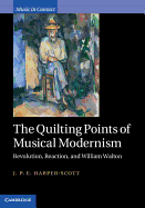 The Quilting Points of Musical Modernism: Revolution, Reaction, and William Walton