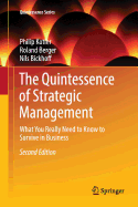 The Quintessence of Strategic Management: What You Really Need to Know to Survive in Business