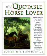 The Quotable Horse Lover - Price, Steven D