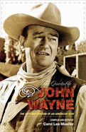 The Quotable John Wayne: The Grit and Wisdom of an American Icon