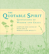 The Quotable Spirit: Quotations of Wisdom and Grace