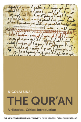 The Qur'an: A Historical-Critical Introduction - Sinai, Nicolai