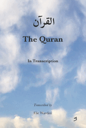 The Quran: In Transcription