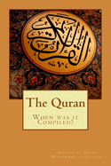 The Quran When was it Compiled?