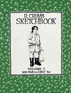 The R. Crumb Sketchbook Vol. 2