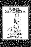 The R. Crumb Sketchbook Vol. 5