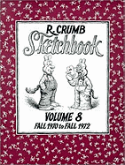 The R. Crumb Sketchbook Vol. 8