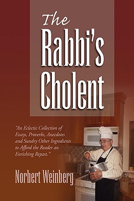 The Rabbi's Cholent - Weinberg, Norbert