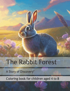The Rabbit Forest: A Story of Discovery"