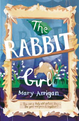 The Rabbit Girl - Arrigan, Mary