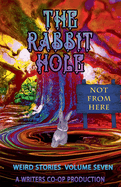 The Rabbit Hole VII: Not From Here