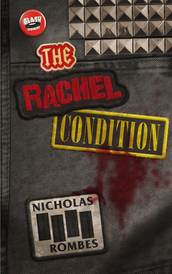 The Rachel Condition - Rombes, Nicholas