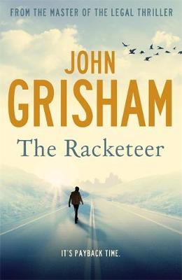 The Racketeer - Grisham, John