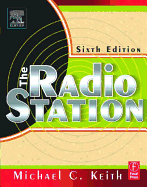 The Radio Station - Keith, Michael C, PH.D.