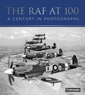 The RAF at 100: A Century in Photographs