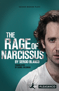 The Rage of Narcissus