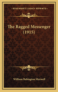 The Ragged Messenger (1915)