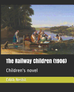 The Railway Children (1906): Children's Novel