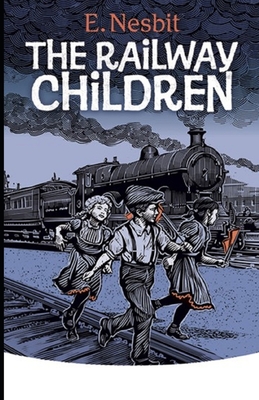 The Railway Children Illustrated - Nesbit, E