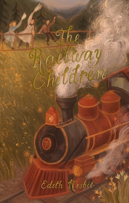 The Railway Children - Nesbit, E