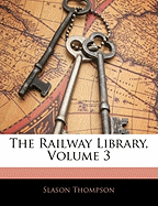 The Railway Library, Volume 3