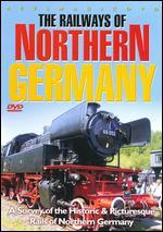 The Railways of Northern Germany