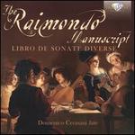 The Raimondo Manuscript: Libro de Sonate Diverse