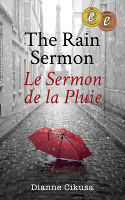The Rain Sermon: Le Sermon de la Pluie - Cikusa, Dianne