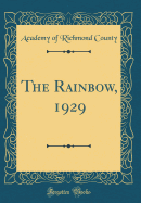 The Rainbow, 1929 (Classic Reprint)