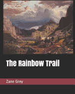 The Rainbow Trail