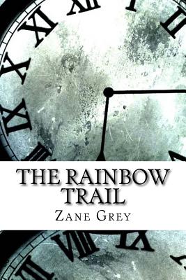 The Rainbow Trail - Grey, Zane