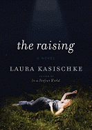 The Raising - Kasischke, Laura, and Raudman, Renee (Read by)