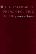 The Ralliement in French Politics, 1890-1898