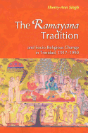 The Ramayana Tradition and Socio-Religious Change in Trinidad 1919-1990