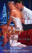 The Ramirez Wedding Deals: The Ramirez Bride / the Brazilian's Blackmailed Bride / the Disobedient Virgin