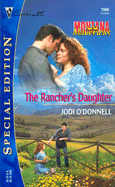 The Rancher's Daughter: Montana Mavericks - O'Donnell, Jodi