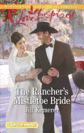 The Rancher's Mistletoe Bride