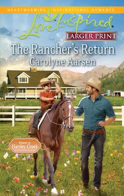 The Rancher's Return - Aarsen, Carolyne