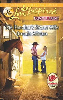 The Rancher's Secret Wife - Minton, Brenda