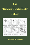 The Random Genetic Drift Fallacy