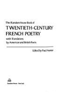The Random House Book of Twentieth-Century French Poetry: With Translations by American and British Poets - Auster, Paul