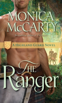 The Ranger: A Highland Guard Novel - McCarty, Monica