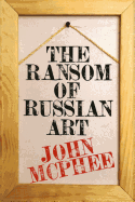 The Ransom of Russian Art
