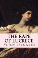 The Rape of Lucrece - Shakespeare, William